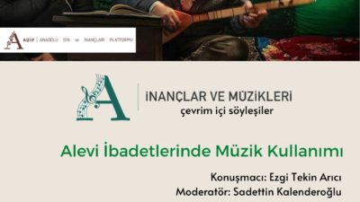 Online Söyleşi: Alevi İnancında Müzik Kullanımı