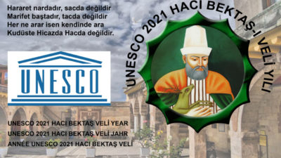“2021 UNESCO tarafından Hacı Bektaş Veli Yılı olarak kabul edildi
