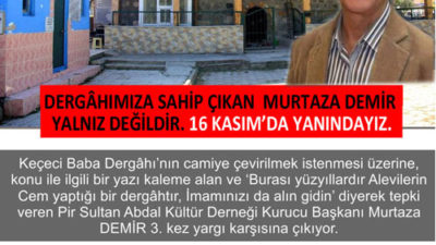 Alevi Dergâhları davasında Murtaza Demir’e destek çağrısı