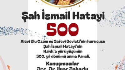 Şah İsmail Hatâyi anması